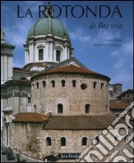 La Rotonda di Brescia libro