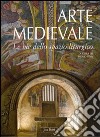 Arte medievale. Le vie dello spazio liturgico libro di Piva P. (cur.)