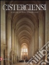Cisterciensi. Arte e storia. Ediz. illustrata libro