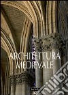 Arte e architettura medievale. Ediz. illustrata libro di Piva P. (cur.)