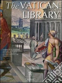 The Vatican Library. Ediz. illustrata