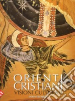 Orienti cristiani. Ediz. a colori libro