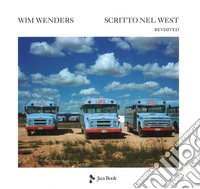 Scritto nel West. Revisited. Ediz. illustrata libro