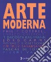 Arte moderna. Ediz. a colori libro