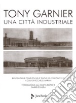 Una città industriale. Nuova ediz. Con 2 Tavola illustrata libro