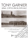 Una città industriale. Nuova ediz. Con 2 Tavola illustrata libro