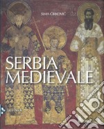 Serbia medievale. Nuova ediz. libro