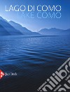 Lago di Como-Lake Como. Ediz. illustrata libro