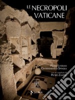 Le necropoli vaticane. Ediz. illustrata libro