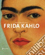 Frida Kahlo. Ediz. a colori libro