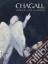 Chagall. Viaggio nella Bibbia. Ediz. a colori libro