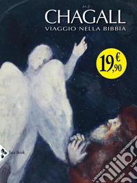Chagall. Viaggio nella Bibbia libro