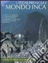 I regni preincaici e il mondo inca. Ediz. illustrata libro