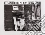 Il canto dei nuovi emigranti