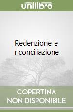 Redenzione e riconciliazione libro