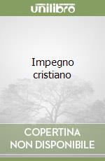 Impegno cristiano libro