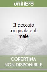 Il peccato originale e il male libro