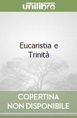 Eucaristia e Trinità libro
