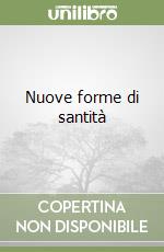 Nuove forme di santità libro