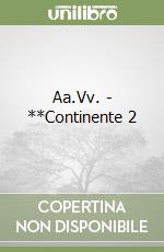 Aa.Vv. - **Continente 2 libro