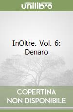InOltre. Vol. 6: Denaro libro