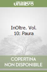 InOltre. Vol. 10: Paura libro