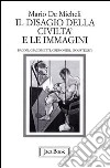 Il disagio della civiltà e le immagini. Bacon, Giacometti, Cremonini, Ipoustéguy libro