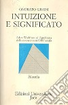 Intuizione e significato. Adam Wodeham ed il problema della conoscenza nel XIV secolo libro