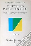 Il pensiero post-filosofico. Percorsi e figure della nuova teoresi americana con un'antologia di testi inediti in Italia libro