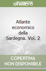 Atlante economico della Sardegna. Vol. 2 libro