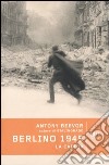 Berlino 1945. La caduta libro di Beevor Antony Pagliano M. (cur.)