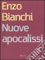 Nuove apocalissi. La guerra in Iraq, l'Islam, l'Europa e la barbarie