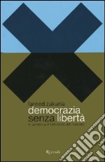 Democrazia senza libertà in America e nel resto del mondo