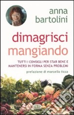 Dimagrisci mangiando libro