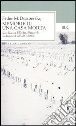 Memorie di una casa morta libro