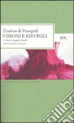 Visioni e risvegli: Sulla virtù-Commentario alla lettera Omega-Il primo libro del Computo finale-L'electrum e lo specchio. Testo greco a fronte