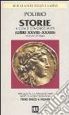 Storie. Testo greco a fronte. Vol. 7: Libri XXVIII-XXXIII libro di Polibio Musti D. (cur.)