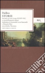 Storie. Testo greco a fronte. Vol. 8: Libri XXXIV-XL libro