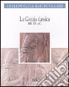 La Grecia classica (480-330 a.C.) libro