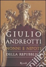 Nonni e nipoti della Repubblica libro