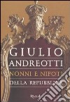 Nonni e nipoti della Repubblica libro