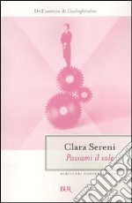 Passami il sale libro