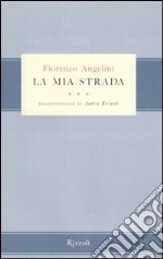 La mia strada libro