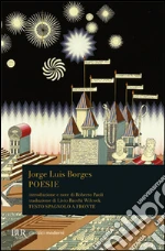 Poesie (1923-1976). Testo spagnolo a fronte