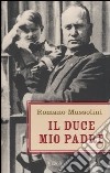 Il Duce, mio padre libro