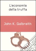 L'economia della truffa libro