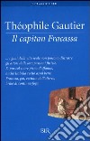 Il capitan Fracassa libro di Gautier Théophile