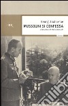 Mussolini si confessa libro