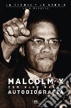 Autobiografia di Malcolm X libro