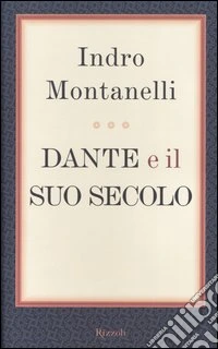 Dante e il suo secolo